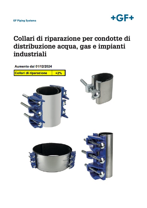 Georg Fischer - Preisliste Collari di riparazione per condotte di distribuzione acqua, gas e impianti industriali