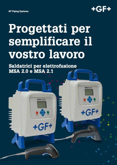 Georg Fischer - Katalog Saldatrici per elettrofusione MSA 2.0 e MSA 2.1