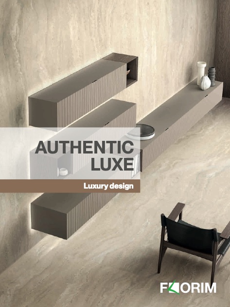 Florim Luxury - Catalogo Authentic Luxe