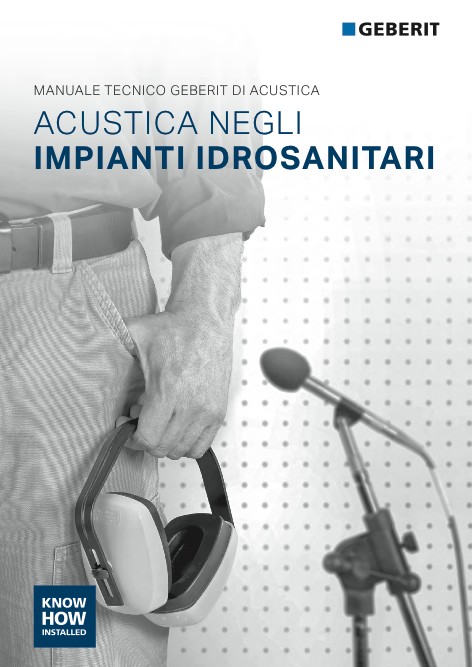 Geberit - Katalog ACUSTICA NEGLI IMPIANTI IDROSANITARI - MANUALE TECNICO -